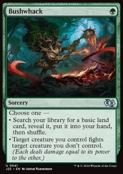 Bushwhack - Foundations Jumpstart (Uncommon) [J25-641]