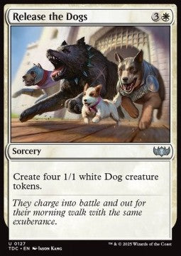 Release the Dogs⁣ - Commander: Tarkir: Dragonstorm⁣ (Uncommon)⁣ [127]