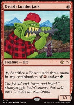 Orcish Lumberjack⁣ - Secret Lair Drop Series: Summer Superdrop 2025⁣ (Rare)⁣ [2025]
