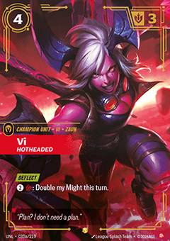 Vi, Hotheaded (V.2 - Showcase)